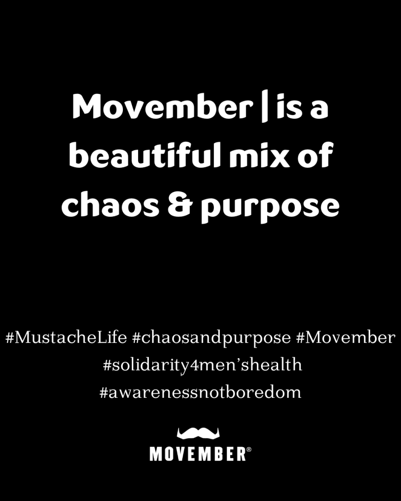 #solidarity4men’shealth, #Whythemustache?, #GlobalMovement, #origins #evolution,
