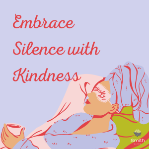 Embrace Silence